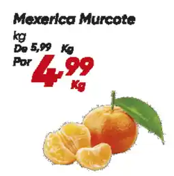 Dia Mexerica Murcote oferta