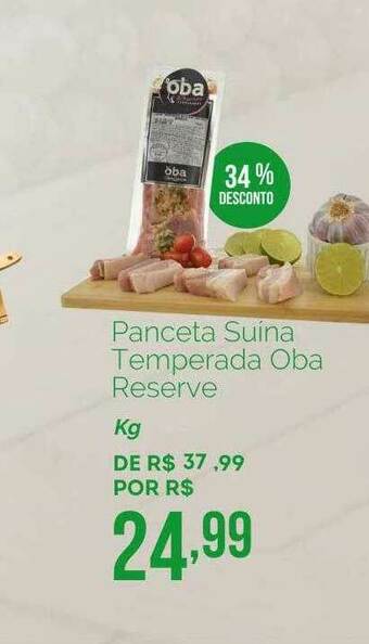 Oba Hortifruti Panceta Suina Temperada Oba Reserve 34% Desconto oferta