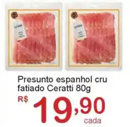 Giga Atacado Presunto espanhol cru fatiado Ceratti oferta