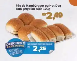 Supermercados Savegnago Pão de Hambúrguer ou Hot Dog com gergelim cada oferta