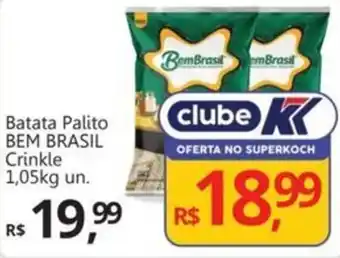 Supermercados Koch Batata Palito BEM BRASIL Crinkle oferta