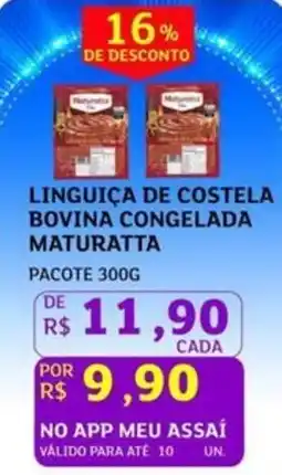 Assaí Atacadista Linguiça de costela bovina congelada maturatta oferta