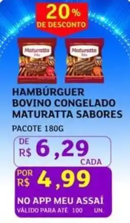 Assaí Atacadista Hamburguer bovino congelado maturatta sabores oferta