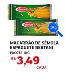 Assaí Atacadista Macarrão de semola espaguete bertani pacote oferta