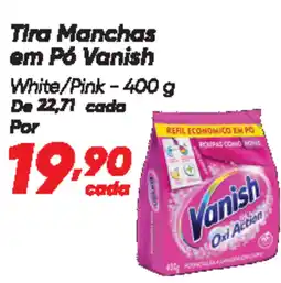 Dia Tira Manchas em Pó Vanish oferta