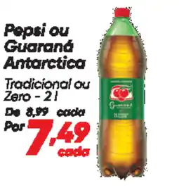 Dia Pepsi ou Guaraná Antarctica oferta