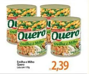 Atacadão Ervilha e Milho Quero 170g oferta