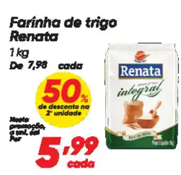 Dia Farinha de trigo Renata oferta