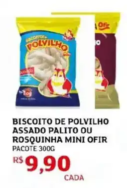 Assaí Atacadista Biscoito de polvilho assado palito ou rosquinha mini ofir pacote oferta