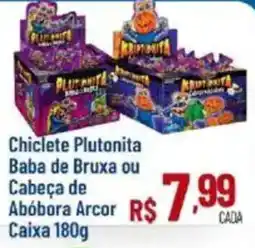 Max Atacadista Chiclete Plutonita Baba de Bruxa ou Cabeça de Abóbora Arcor oferta