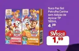 Supermercados São Vicente Suco Faz Sol Patrulha Canina sem Adição de Açúcar TP oferta