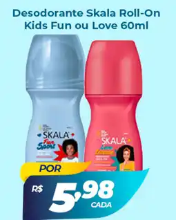 X Supermercados Desodorante Skala Roll-On Kids Fun ou Love oferta
