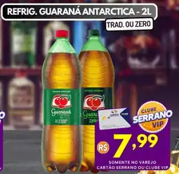 Serrano Supermercado Refrig. guaraná antarctica oferta