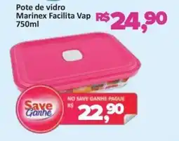 Supermercados Savegnago Pote de vidro Marinex Facilita Vap oferta