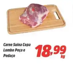 Sj Supermercados Carne Suina Copa Lombo Peça e Pedaço oferta