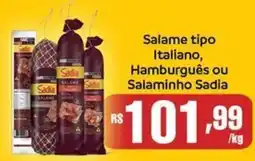 Supermercados Pague Menos Salame tipo Italiano, Hamburguês ou Salaminho Sadia oferta