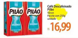 Atacadão Café Descafeinado Pilão Vácuo oferta