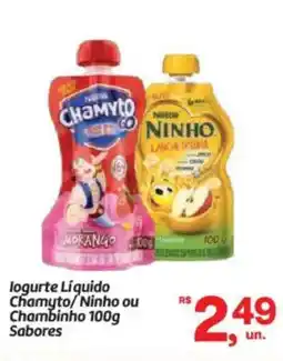 Fort Atacadista logurte Líquido Chamyto/Ninho ou Chambinho Sabores oferta