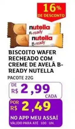Assaí Atacadista Biscoito wafer recheado com creme de avelā b- ready nutella pacote oferta