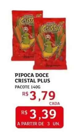 Assaí Atacadista Pipoca doce cristal plus pacote oferta