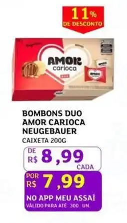 Assaí Atacadista Bombons duo amor carioca neugebauer caixeta oferta