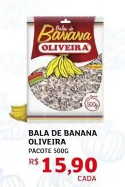 Assaí Atacadista Bala de banana oliveira pacote oferta