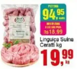 Negreiros Linguiça Suine Ceratti oferta