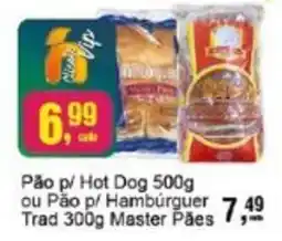 Negreiros Pão p/ Hot Dog ou Pão p/ Hambúrguer Trad Master Pães, oferta