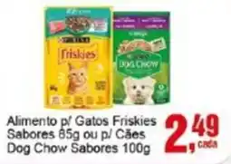 Negreiros Alimento p/ Gatos Friskies Sabores ou p/ Cães Dog Chow Sabores oferta