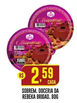 Casagrande Supermercados Sobrem. doceria da rebeka brigad. oferta