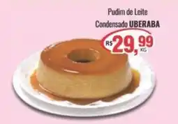 Uberaba Supermercados Pudim de Leite Condensado UBERABA oferta