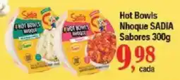 Supermercados Unidos Hot Bowls Nhoque SADIA XTREME Sabores oferta