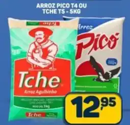 Dom Atacadista Arroz pico T4 ou tche T5 oferta