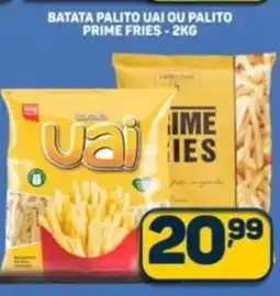 Dom Atacadista Batata palito uai ou palito prime fries oferta