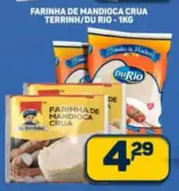 Dom Atacadista Farinha de mandioca crua terrinh/du rio oferta