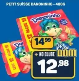 Dom Atacadista Petit suisse danoninho oferta