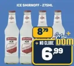 Dom Atacadista Ice smirnoff oferta