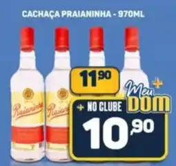 Dom Atacadista Cachaça praianinha oferta
