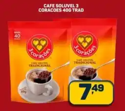 Dom Atacadista Cafe soluvel 3 coracoes trad oferta
