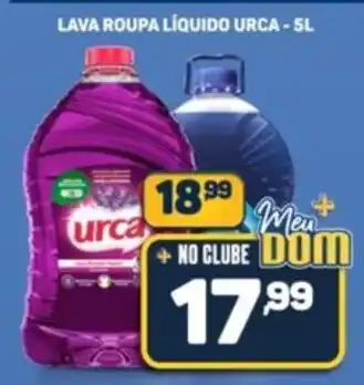 Dom Atacadista Lava roupa líquido urca oferta
