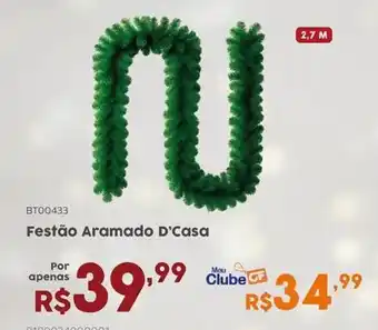 Casa Freitas Festão Aramado D'Casa oferta