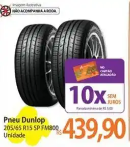 Atacadão Pneu Dunlop 205/65 R15 SP FM800 Unidade oferta
