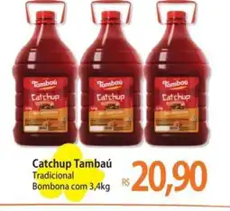 Atacadão Catchup Tambaú oferta