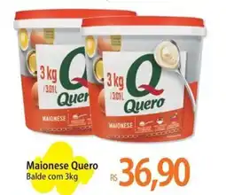 Atacadão Maionese Quero Balde oferta
