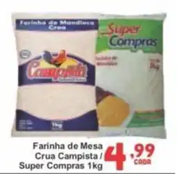 Rede Super Compras Farinha de Mesa Crua Campista/ Super Compras oferta