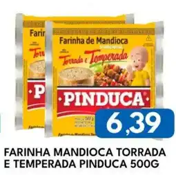 Rancho Bom Supermercados Farinha mandioca torrada e temperada pinduca oferta