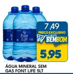 Rancho Bom Supermercados Água mineral sem gas font life oferta