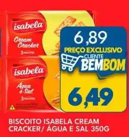 Rancho Bom Supermercados Biscoito isabela cream cracker/ água e sal oferta