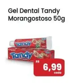 Drogarias Max Gel Dental Tandy Morangostoso oferta