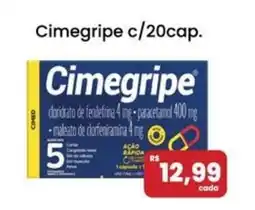 Drogarias Max Cimegripe oferta